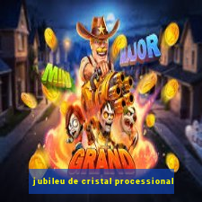 jubileu de cristal processional